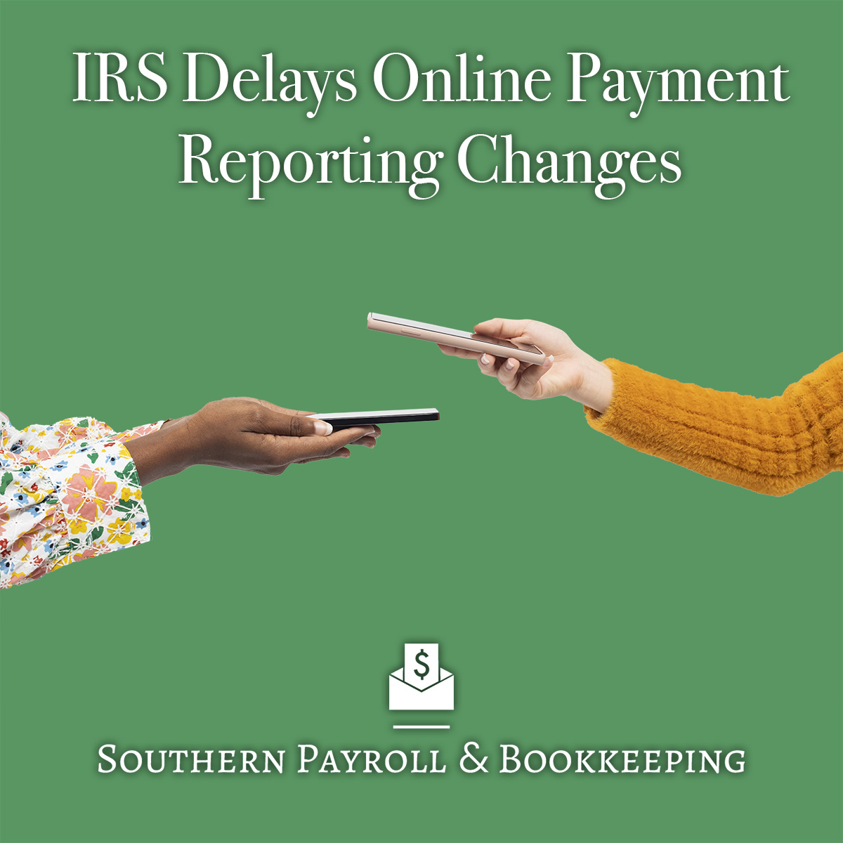 IRS Delays Online Payment Reporting Changes