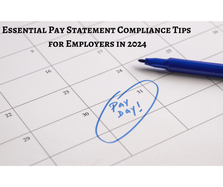 Essential Pay Statement Compliance Tips for Employers in 2024