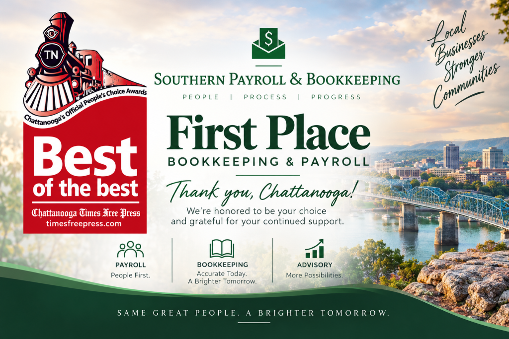Southern Payroll & Bookkeeping graphic marking First Place for Bookkeeping & Payroll at the Chattanooga Times Free Press Best of the Best People’s Choice Awards 2025, with the official Best of the Best badge and the Chattanooga riverfront and Walnut Street Bridge.